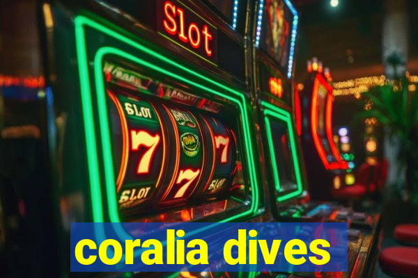 coralia dives